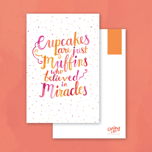 Cupcakes Are Just Muffins Who Believed: Postcard