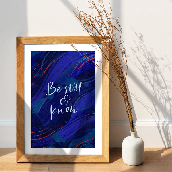 Be Still And Know: Print