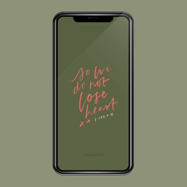 Free Digital Wallpapers: So We Do Not Lose Heart