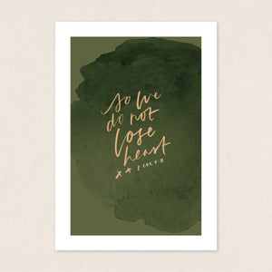 So We Do Not Lose Heart: Print