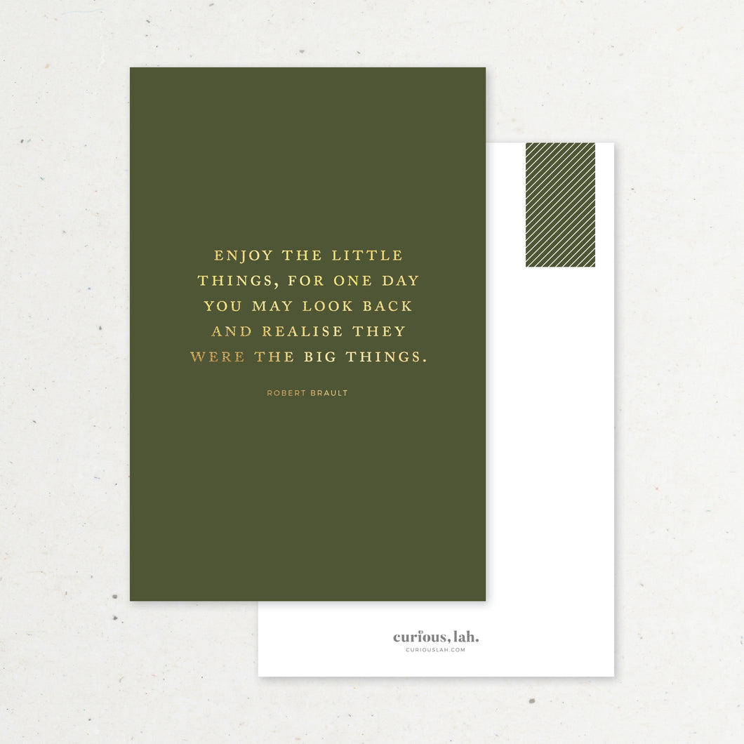 Enjoy The Little Things (Olive): Postcard