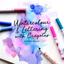 Load image into Gallery viewer, Workshop: Lettering &amp; Watercolours with Crayolas (Kid-Friendly!)